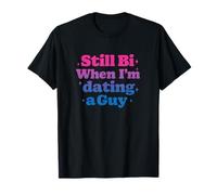 Still Bi When I'm Sortir Ensemble A Guy Unhinged Gay Pride Meme Queer T-Shirt