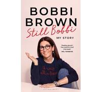 Still Bobbi: Stories of authenticity, resilience and reinvention from the