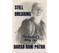 STILL BREAKING: The Sound of a Falling Tear