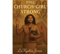 Still Church-Girl Strong