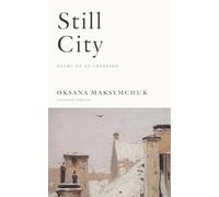 Still City: A Diary of an Invasion