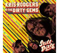 Kris Rodgers & The Dirty Gems – Still Dirty – CD