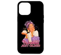 Still fabulous just older Coque pour iPhone 12 Pro Max