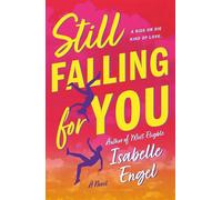 Still Falling for You A Novel - Isabelle Engel - St. martin's griffin - ebook (ePub) - Livre