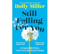 Still Falling For You: A stunning high-concept love story from the bestselling author of The Sight of You