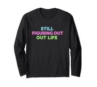Still Figuring Out Life T-Shirt rétro Moderne Manche Longue