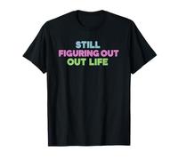 Still Figuring Out Life T-Shirt rétro Moderne T-Shirt