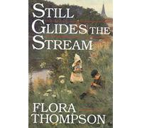 Still Glides the Stream