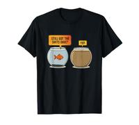 Still Got It Funny Fishbowl Humour Design T-Shirt