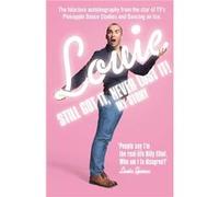 Still Got It Never Lost It by Louie Spence Paperback Book Spence, Louie (Auteur)