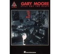 Gary Moore – Still Got the Blues – Tablature guitare – Hal Leonard