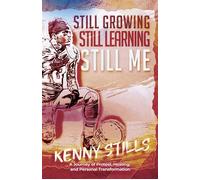 Still Growing, Still Learning, Still Me A Journey of Protest, Healing, and Personal Transformation - Kenny Stills - Edge of Sports - ebook (ePub) - Livre