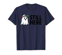Still Here Cute Ghost Resilience Humour T-Shirt