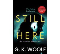 Still Here - G.K. Woolf - Woolf Publications - ebook (ePub) - Livre