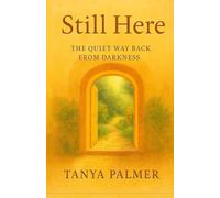 Still Here quiet way back from darkness