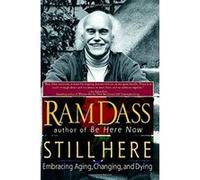 Still Here Ram Dass, Mark Matousek, Marlene Roeder (Auteur)
