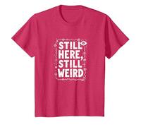 Still Here Still Weird Not Dead Yet Excentrique Humour Oddball T-Shirt, Enfant, Rouge chiné, 4 Ans