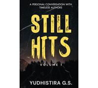 Still Hits (Volume 1): A Personal Conversation with Timeless Authors