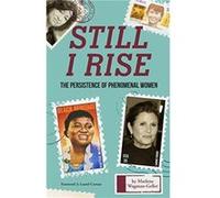 Still I Rise by Marlene WagmanGeller Marlene WagmanGeller (Auteur)