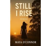 Still I Rise: I rose from the fire and found my light again