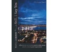Still, I Say Yes {Volume Two}: Interactive Guide, 12-week plan, Ideal for Young Adult Christians