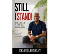 Still I Stand: The Life of a Living Testimony