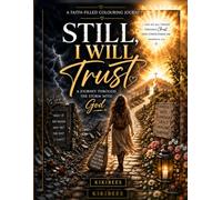 Still, I Will Trust