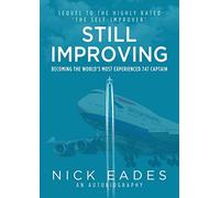 Still Improving: Becoming the World's Most Experienced 747 Captain