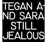 Tegan & Sara – Still Jealous – CD