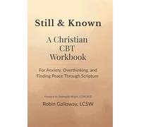 Still & Known: A Christian CBT Workbook