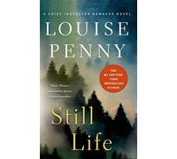 [(Still Life : A Chief Inspector Gamache Novel)] [By (author) Louise Penny] published on (June, 2015)