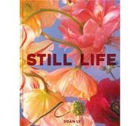 Still Life by Doan Ly Doan Ly (Auteur)
