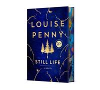 Still Life Deluxe Edition: A Chief Inspector Gamache Novel by Louise Penny NEUF