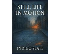 Still Life in Motion