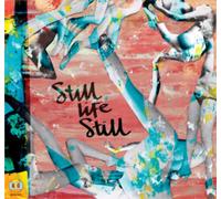 Still Life Still Girls Come Too (Vinyl) 12" Album