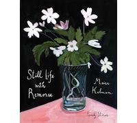 Still Life with Remorse