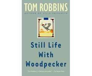 Still Life with Woodpecker: A Novel