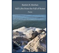 Still Lifes from the Fall of Rome: Poems