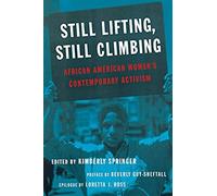 Still Lifting, Still Climbing: African American Women's Contemporary Activism