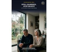 Still Married, Just Silent: A 4-Phase Framework for the Modern Quiet Marriage