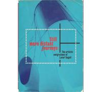 Still More Distant Journeys/Por Caminhadas Ainda Mais Distantes: The Artistic Emigrations of Lasar Segall, As Emigracoes Artisticas De Lasar Segall