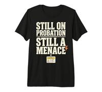 Still on Probation Still A Menace Humor Funny Saying T-Shirt Haut de Gamme