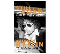Still on the Road: The Songs of Bob Dylan Vol. 2 1974-2008