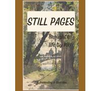 STILL PAGES: Brought to life by YOU