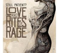 Still Patient? - Love and Rites of Rage (Red + Black Spot Vinyl)