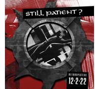 Still Patient? Retrospective 12.2.22 (CD)