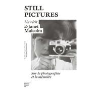 Still pictures - Janet Malcolm - Du Sous-Sol - broché - Essai