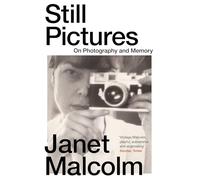 Still Pictures: On Photography and Memory