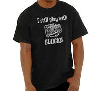 Still Play with Blocks Funny Mechanic Humor Or Mens Crewneck T Shirt Tee T-Shirt Black S
