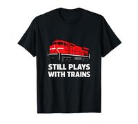 Still Play with Trains Funny Locomotive Railroad Design T-Shirt